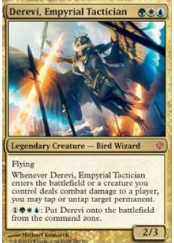 Derevi, Empyrial Tactician