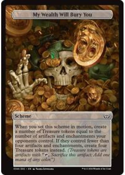 My Wealth Will Bury You (Full Art)