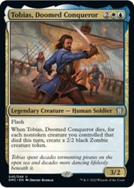 Tobias, Doomed Conqueror - Foil