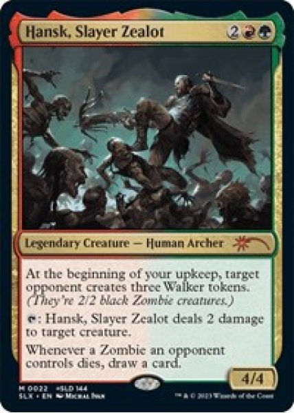 Hansk, Slayer Zealot