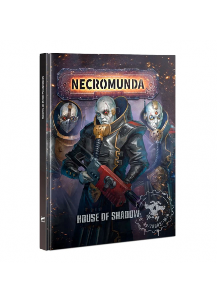 Necromunda: House Of Shadows