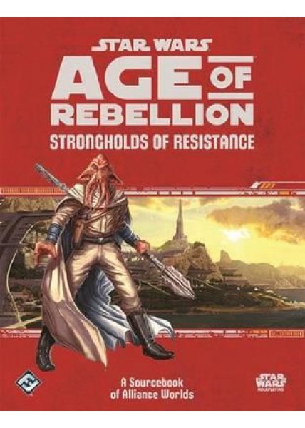 Star Wars: Age of Rebellion - Strongholds of Resistance