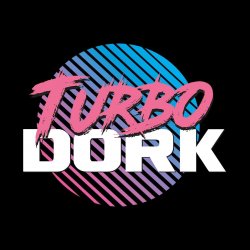 Turbo Dork